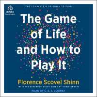 The Complete Game of Life and How to Play It : The Classic Text with Commentary, Study Questions, Action Items, and Much More