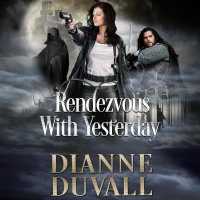 Rendezvous with Yesterday (Gifted Ones)