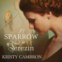 A Sparrow in Terezin (8-Volume Set) : Library Edition (Hidden Masterpiece) （Unabridged）