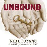 Unbound : A Practical Guide to Deliverance （Library）