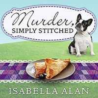 Murder, Simply Stitched (Amish Quilt Shop Mysteries Lib/e) （Library）