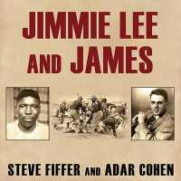 Jimmie Lee and James : Two Lives, Two Deaths, and the Movement That Changed America （Library）