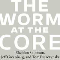 The Worm at the Core : On the Role of Death in Life