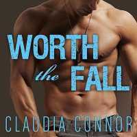 Worth the Fall (Mckinney Brothers Series Lib/e) （Library）