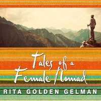 Tales of a Female Nomad : Living at Large in the World （Library）