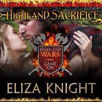 Highland Sacrifice (Highland Wars)