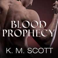 Blood Prophecy / Forbidden Fruit / His Love (Sons of Navarus) （MP3 UNA）