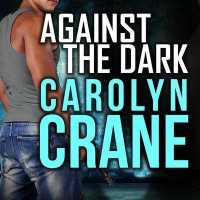 Against the Dark (Associates Series Lib/e) （Library）