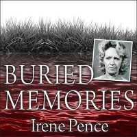 Buried Memories : The Bloody Crimes and Execution of the Texas Black Widow