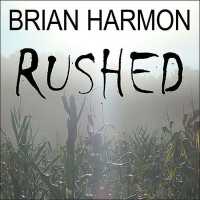 Rushed : The Unseen (Rushed)