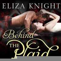 Behind the Plaid (Highland Bound Series Lib/e) （Library）