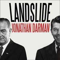 Landslide (11-Volume Set) : Lbj and Ronald Reagan at the Dawn of a New America; Library Edition （Unabridged）