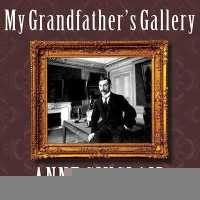 My Grandfather's Gallery : A Family Memoir of Art and War （Library）