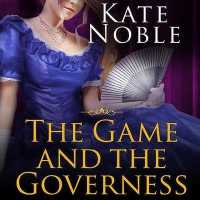 The Game and the Governess Lib/E （Library）