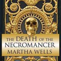 The Death of the Necromancer (Ile-rien)