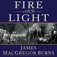 Fire and Light : How the Enlightenment Transformed Our World （Library）