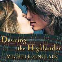 Desiring the Highlander （Library）