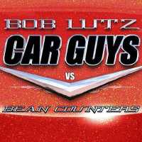 Car Guys vs. Bean Counters : The Battle for the Soul of American Business
