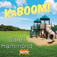 Kaboom! : How One Man Built a Movement to Save Play
