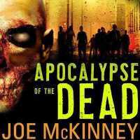 Apocalypse of the Dead (Dead World)