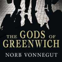 The Gods of Greenwich