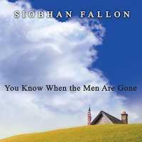 You Know When the Men Are Gone