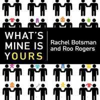 What's Mine Is Yours : The Rise of Collaborative Consumption