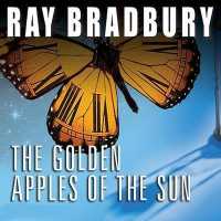 The Golden Apples of the Sun : And Other Stories （MP3 UNA）