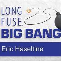 Long Fuse, Big Bang : Achieving Long-Term Success through Daily Victories