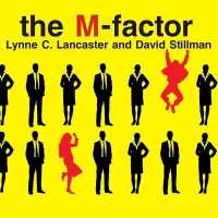 The M-Factor Lib/E : How the Millennial Generation Is Rocking the Workplace （Library）