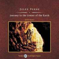 Journey to the Center of the Earth (Voyages Extraordinaires)