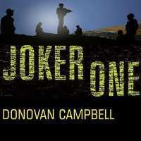 Joker One : A Marine Platoon's Story of Courage, Leadership, and Brotherhood （Library）