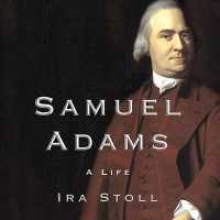 Samuel Adams : A Life （Library）