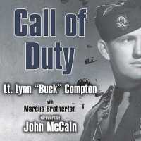 Call of Duty : My Life Before, During, and after the Band of Brothers （Library）