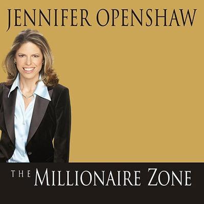 The Millionaire Zone Lib/E : Seven Winning Steps to a Seven-Figure Fortune （Library）