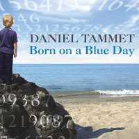 Born on a Blue Day : Inside the Extraordinary Mind of an Autistic Savant （Library）