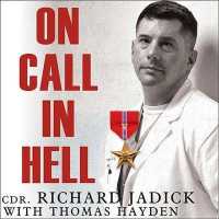 On Call in Hell : A Doctor's Iraq War Story