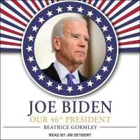 Joe Biden : Our 46th President （Library）