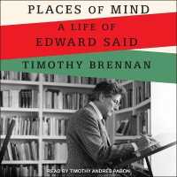 Places of Mind : A Life of Edward Said