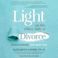 Light on the Other Side of Divorce : Discovering the New You （Library）