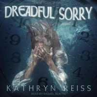Dreadful Sorry : A Time Travel Mystery （Library）