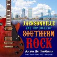 Jacksonville and the Roots of Southern Rock （Library）