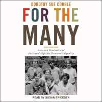 For the Many : American Feminists and the Global Fight for Democratic Equality