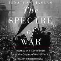 The Spectre of War : International Communism and the Origins of World War II