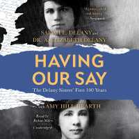 Having Our Say : The Delany Sisters' First 100 Years