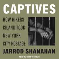 Captives : How Rikers Island Took New York City Hostage