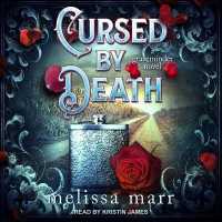 Cursed by Death : A Graveminder Novel
