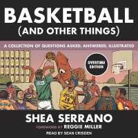 Basketball (and Other Things) : A Collection of Questions Asked, Answered, Illustrated Overtime Edition (And Other Things Series Lib/e) （Library）