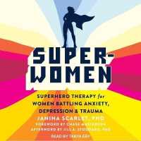 Super-Women : Superhero Therapy for Women Battling Anxiety, Depression, and Trauma