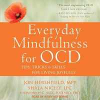 Everyday Mindfulness for Ocd : Tips, Tricks & Skills for Living Joyfully